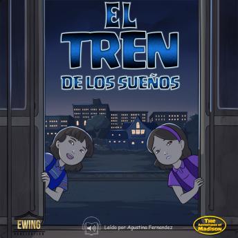 [Spanish] - El Tren de los Sueños: Las Aventuras de Madison - Cuento, 2