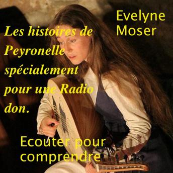[French] - Les histoires de Peyronelle spécialement pour le Radio don RCF