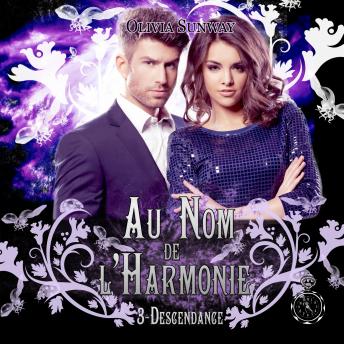 [French] - Au Nom de l'Harmonie, tome 3 : Descendance: Romance paranormale - fantasy urbaine - bit-lit