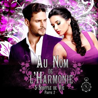 [French] - Au Nom de l'Harmonie, tome 5 : Souffle de Vie Partie 2: Fantasy urbaine - romance paranormale - bit-lit