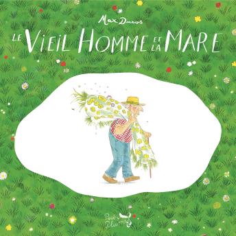 [French] - Le Vieil Homme et la Mare