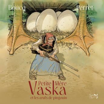 [French] - Petite Mère Vaska et les œufs de pingouin