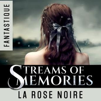 [French] - Streams of Memories