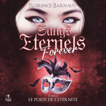 [French] - Sangs éternels forever - tome 2: le poids de l'éternité
