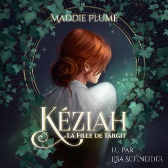 [French] - Kéziah: La Fille de Targit