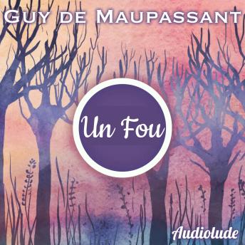 [French] - Un Fou