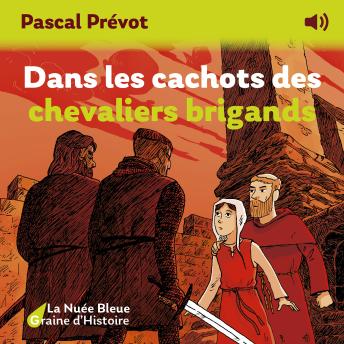 [French] - Dans les cachots des chevaliers brigands