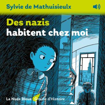[French] - Des nazis habitent chez moi