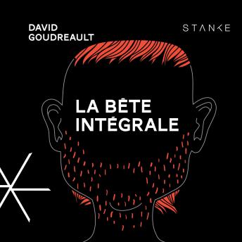 [French] - La bête intégrale, La