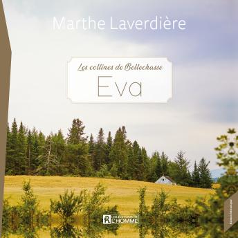 [French] - Les Collines de Bellechasse - Tome 1 : Eva, Les