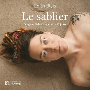 [French] - Le sablier : otage au Sahara pendant 450 jours, Le: otage au Sahara pendant 450 jours