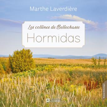 [French] - Les Collines de Bellechasse - Tome 2 : Hormidas, Les