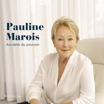 [French] - Pauline Marois - Au-delà du pouvoir