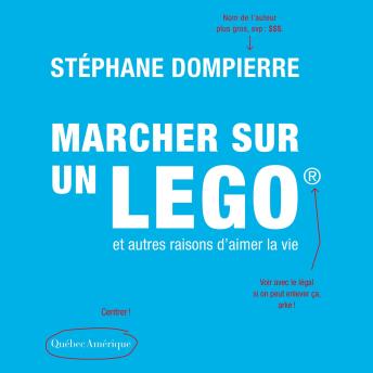Download Marcher sur un Lego et autres raisons d’aimer la vie by Stéphane Dompierre