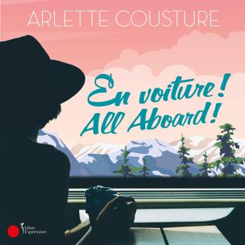 [French] - En voiture ! All Aboard !