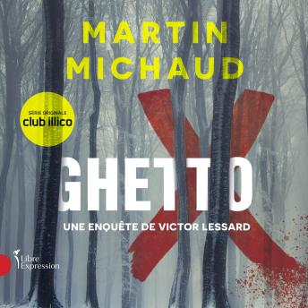 [French] - Ghetto X: Une enquête de Victor Lessard