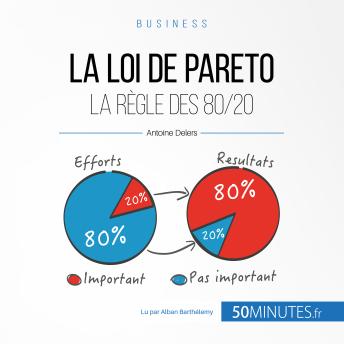 [French] - La loi de Pareto: La règle des 80/20
