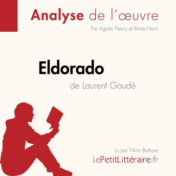[French] - Eldorado de Laurent Gaudé (Analyse de l'oeuvre): Analyse complète et résumé détaillé de l'oeuvre