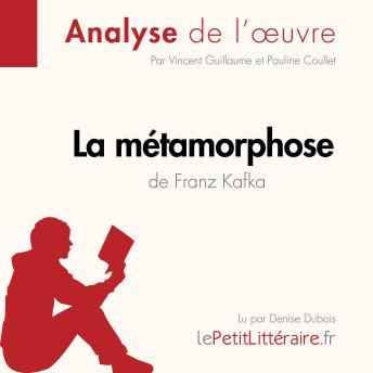 [French] - La Métamorphose de Franz Kafka (Analyse de l'oeuvre): Analyse complète et résumé détaillé de l'oeuvre