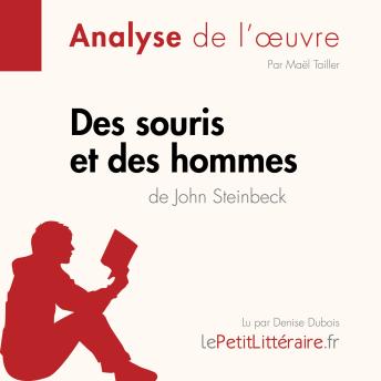[French] - Des souris et des hommes de John Steinbeck (Analyse de l'oeuvre): Analyse complète et résumé détaillé de l'oeuvre