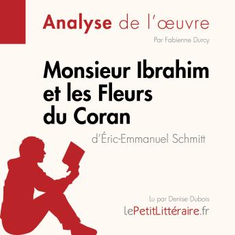 [French] - Monsieur Ibrahim et les Fleurs du Coran d'Éric-Emmanuel Schmitt (Analyse de l'oeuvre): Analyse complète et résumé détaillé de l'oeuvre
