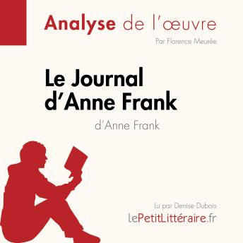 [French] - Le Journal d'Anne Frank d'Anne Frank (Analyse de l'œuvre): Analyse complète et résumé détaillé de l'oeuvre