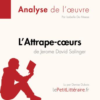 [French] - L'Attrape-cœurs de Jerome David Salinger (Analyse de l'œuvre): Analyse complète et résumé détaillé de l'oeuvre