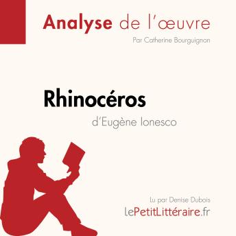 [French] - Rhinocéros d'Eugène Ionesco (Analyse de l'oeuvre): Analyse complète et résumé détaillé de l'oeuvre