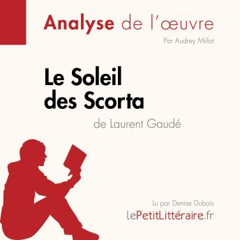 [French] - Le Soleil des Scorta de Laurent Gaudé (Analyse de l'oeuvre): Analyse complète et résumé détaillé de l'oeuvre