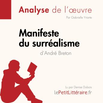 [French] - Manifeste du surréalisme d'André Breton (Analyse de l'oeuvre): Analyse complète et résumé détaillé de l'oeuvre
