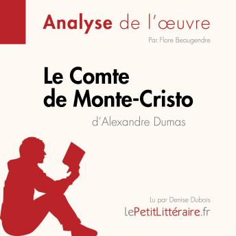 [French] - Le Le Comte de Monte-Cristo d'Alexandre Dumas (Analyse de l'oeuvre): Analyse complète et résumé détaillé de l'oeuvre