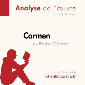 [French] - Carmen de Prosper Mérimée (Analyse de l'œuvre): Analyse complète et résumé détaillé de l'oeuvre
