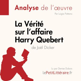 [French] - La Vérité sur l'affaire Harry Quebert (Analyse de l'oeuvre): Analyse complète et résumé détaillé de l'oeuvre