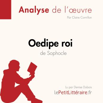 [French] - Œdipe roi de Sophocle (Analyse de l'oeuvre): Analyse complète et résumé détaillé de l'oeuvre