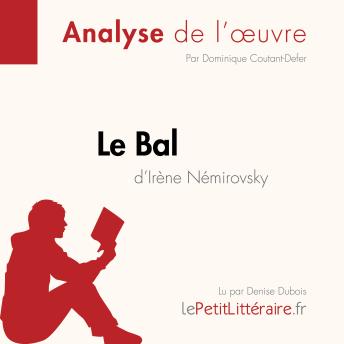[French] - Le Bal d'Irène Némirovsky (Analyse de l'oeuvre): Analyse complète et résumé détaillé de l'oeuvre