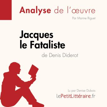 [French] - Jacques le Fataliste de Denis Diderot (Analyse de l'oeuvre): Analyse complète et résumé détaillé de l'oeuvre