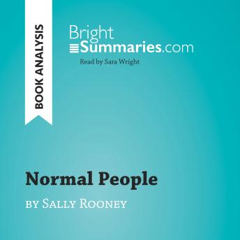 Normal People by Sally Rooney (Book Analysis): Detailed Summary, Analysis and Reading Guide