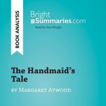 The Handmaid's Tale by Margaret Atwood (Book Analysis): Detailed Summary, Analysis and Reading Guide