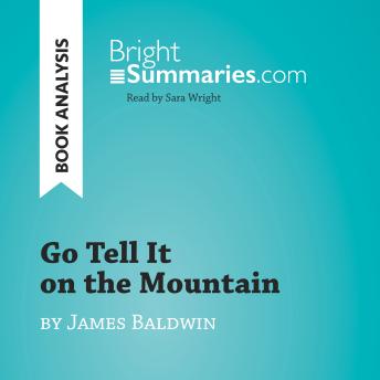 Go Tell It on the Mountain by James Baldwin (Book Analysis): Detailed Summary, Analysis and Reading Guide