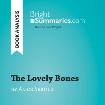 The Lovely Bones by Alice Sebold (Book Analysis): Detailed Summary, Analysis and Reading Guide