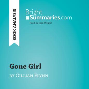Gone Girl by Gillian Flynn (Book Analysis): Detailed Summary, Analysis and Reading Guide