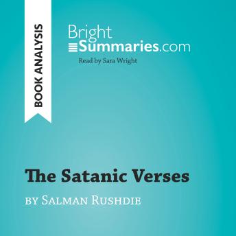 The Satanic Verses by Salman Rushdie (Book Analysis): Detailed Summary, Analysis and Reading Guide