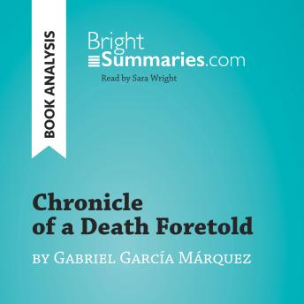 Chronicle of a Death Foretold by Gabriel García Márquez (Book Analysis): Detailed Summary, Analysis and Reading Guide