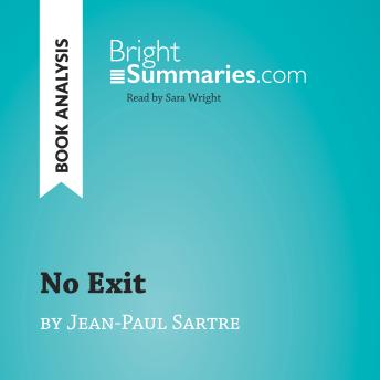 No Exit by Jean-Paul Sartre (Book Analysis): Detailed Summary, Analysis and Reading Guide