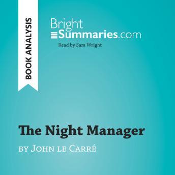 The Night Manager by John le Carré (Book Analysis): Detailed Summary, Analysis and Reading Guide