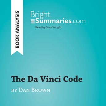 The Da Vinci Code by Dan Brown (Book Analysis): Detailed Summary, Analysis and Reading Guide