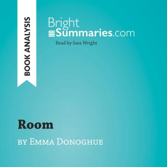 Room by Emma Donoghue (Book Analysis): Detailed Summary, Analysis and Reading Guide