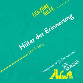 [German] - Hüter der Erinnerung von Lois Lowry (Lektürehilfe): Detaillierte Zusammenfassung, Personenanalyse und Interpretation