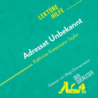 [German] - Adressat Unbekannt von Kathrine Kressmann Taylor (Lektürehilfe): Detaillierte Zusammenfassung, Personenanalyse und Interpretation
