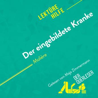 [German] - Der eingebildete Kranke von Molière (Lektürehilfe): Detaillierte Zusammenfassung, Personenanalyse und Interpretation